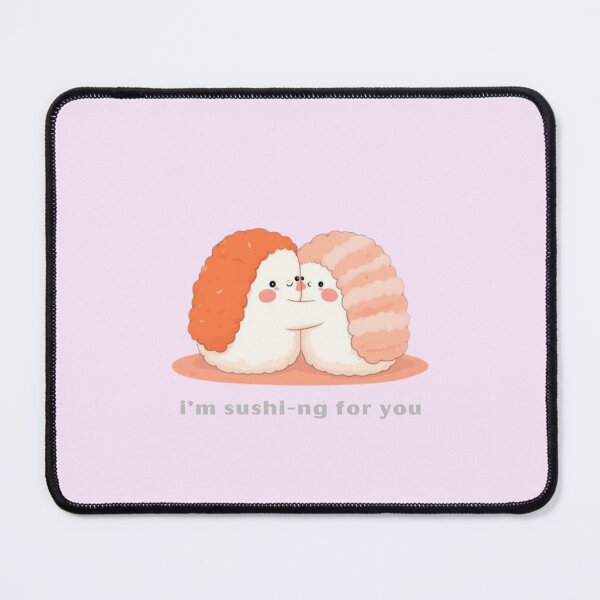 Item preview, I’m Sushi-ng For You - Cute Pun | TeeHee Puns Funny Design designed and sold by TeeHee Puns.