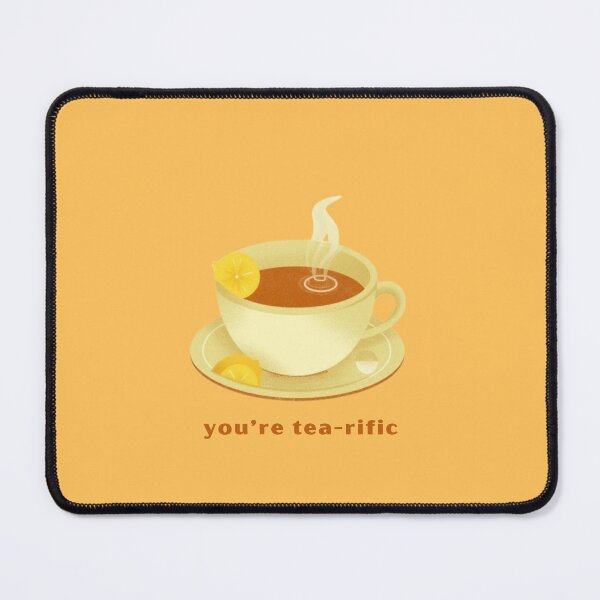 Item preview, You’re Tea-rific - Cute Pun | TeeHee Puns Funny Design designed and sold by TeeHee Puns.