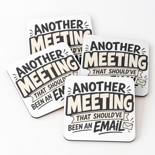 Item preview, Another Meeting That Should’ve Been an Email – Funny Work Quote Typography designed and sold by TommyArt94.