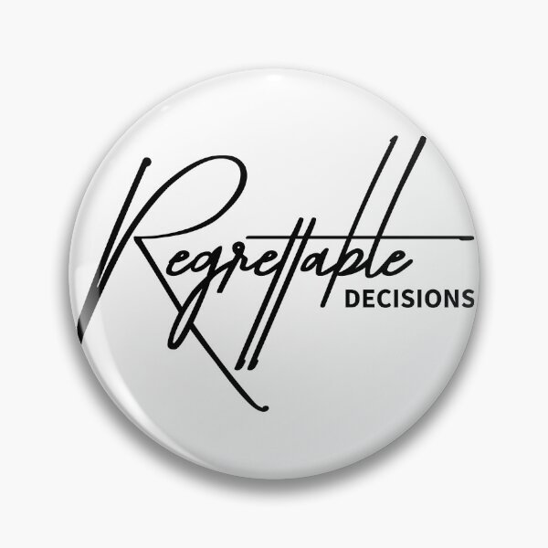 Item preview, Regrettable Decisions - Brutally Honest Minimalist Quote designed and sold by ReggieDior.