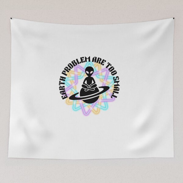 Item preview, Earth Problem Are Too Small Alien ,Funny Cosmic Space Design  designed and sold by Palette _Vibes.