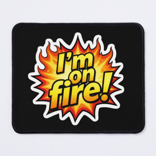 Item preview,  I'm on fire designed and sold by ELdante.