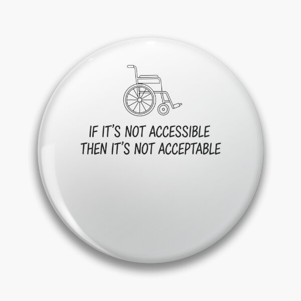 Item preview, Disability Awareness Its Not Accessible designed and sold by LuminOrb.