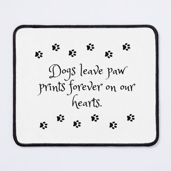 Item preview, Paw Prints Forever On Our Hearts Dog Quote designed and sold by OlyvieArt.