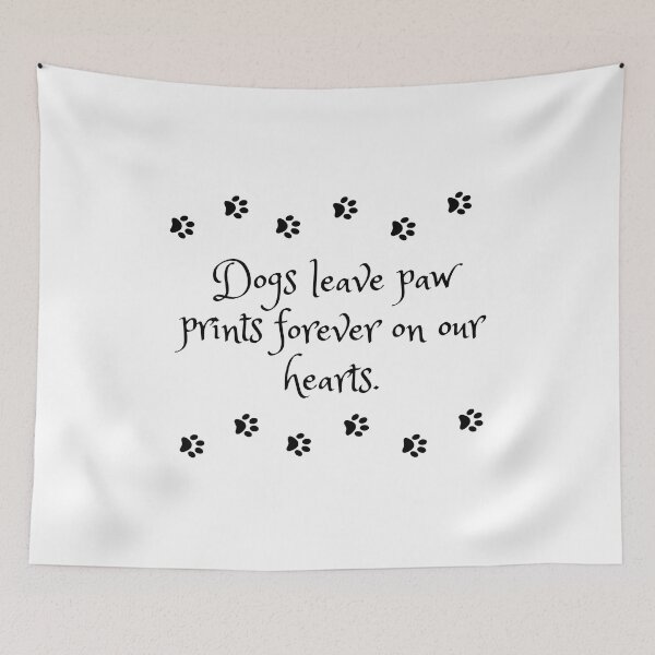 Item preview, Paw Prints Forever On Our Hearts Dog Quote designed and sold by OlyvieArt.