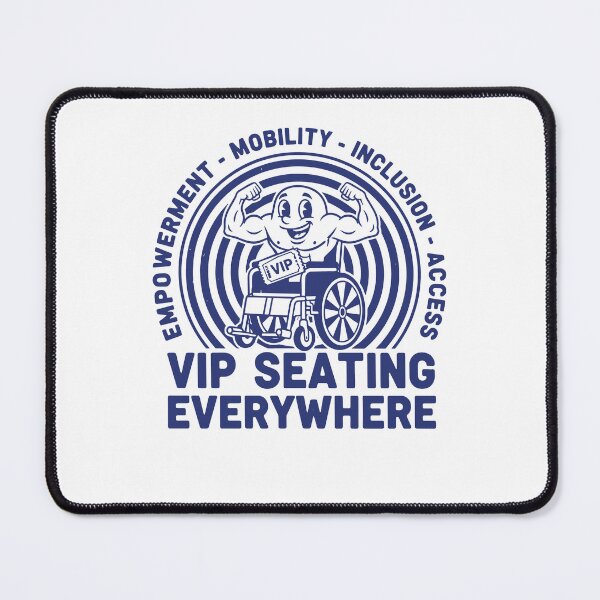 Item preview, Disability Awareness VIP Seating Everywhere Access designed and sold by LuminOrb.