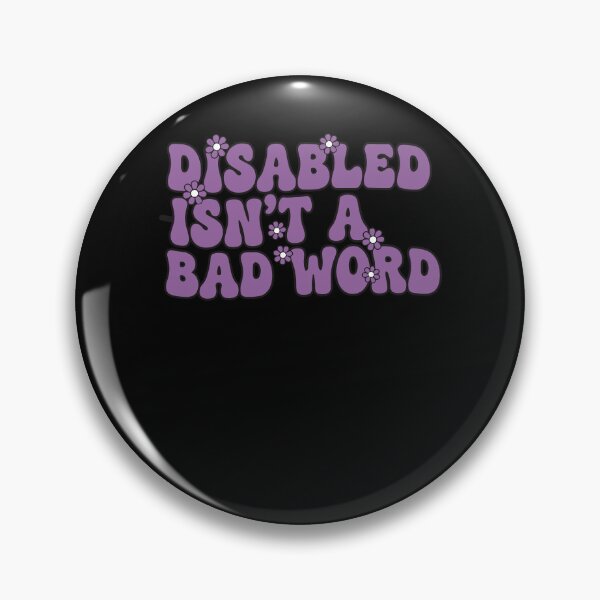 Item preview, Disability Awareness Disabled Isn't A Bad Word designed and sold by LuminOrb.