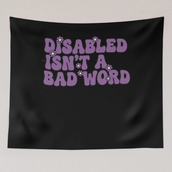 Item preview, Disability Awareness Disabled Isn't A Bad Word designed and sold by LuminOrb.