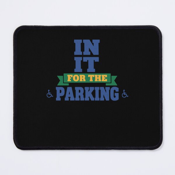 Item preview, Disability Awareness In It For The Parking designed and sold by LuminOrb.