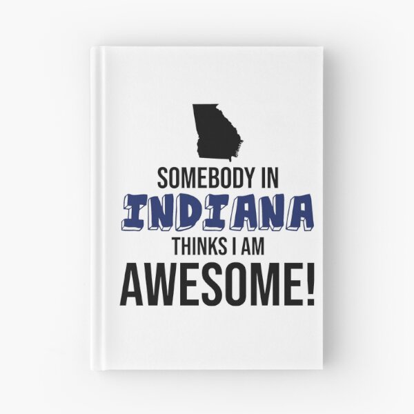 Item preview, Somebody In Indiana Thinks I Am Awesome designed and sold by InspiredQuotes.