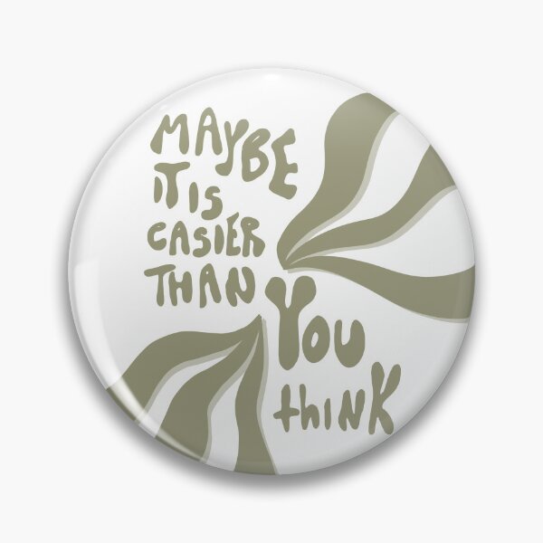 Item preview, Maybe It Is Easier Than You Think Typography Art designed and sold by Barelythere2324.