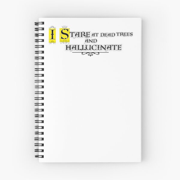 Item preview,  Stare At Dead Trees And Hallucinate Book Lover Design designed and sold by Snedsdigital.