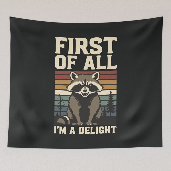 Item preview, Angry Raccoon First of All I'm A Delight Racoon Funny Gifts for Men Women designed and sold by alenaz.