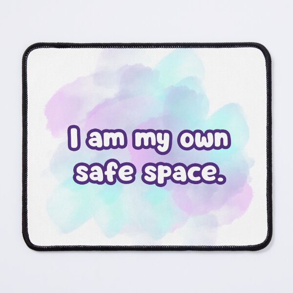 Item preview, I am My Own Safe Space designed and sold by RegulateFirst.