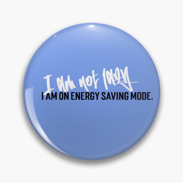 Item preview, I am not lazy. I am on energy saving mode designed and sold by DuffWebTShirts.