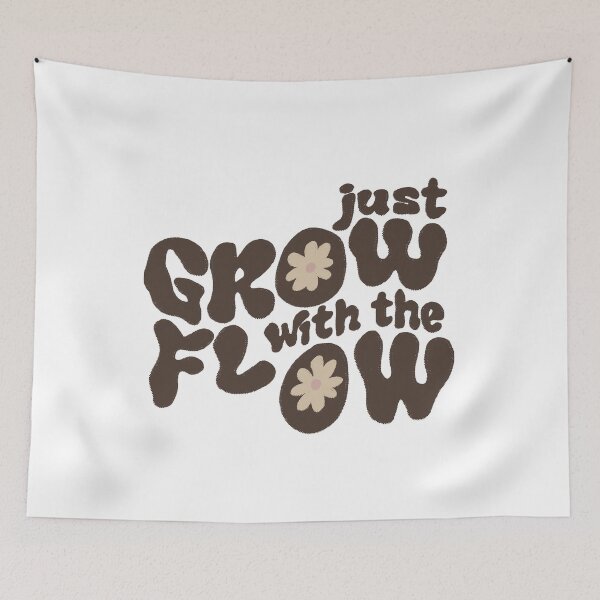 Item preview, Just Grow with the Flow Retro Floral Quote designed and sold by Barelythere2324.
