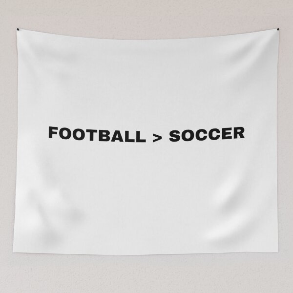 Item preview, football is better than soccer designed and sold by raffrasta.