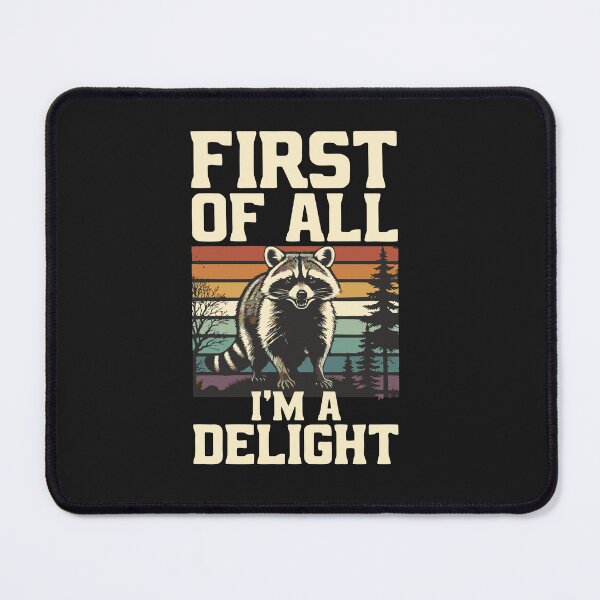 Item preview, Retro Raccoon First of All I'm A Delight Sarcastic Racoon Funny and Cute designed and sold by alenaz.