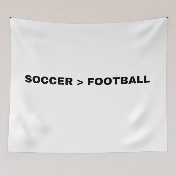 Item preview, soccer is better than football designed and sold by raffrasta.
