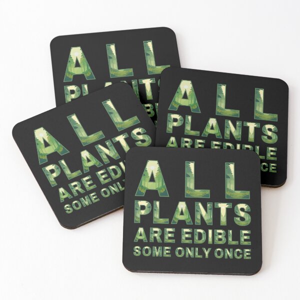 Item preview, All Plants Are Edible Some Only Once designed and sold by OreliaSun.