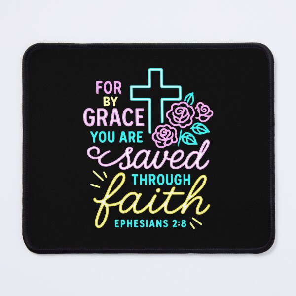 Item preview, Ephesians 2:8 For By Grace You Are Saved Through Faith designed and sold by plushism.