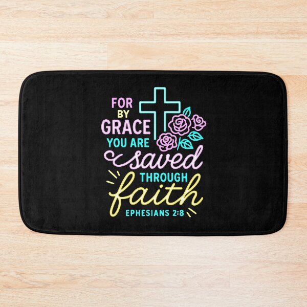 Item preview, Ephesians 2:8 For By Grace You Are Saved Through Faith designed and sold by plushism.