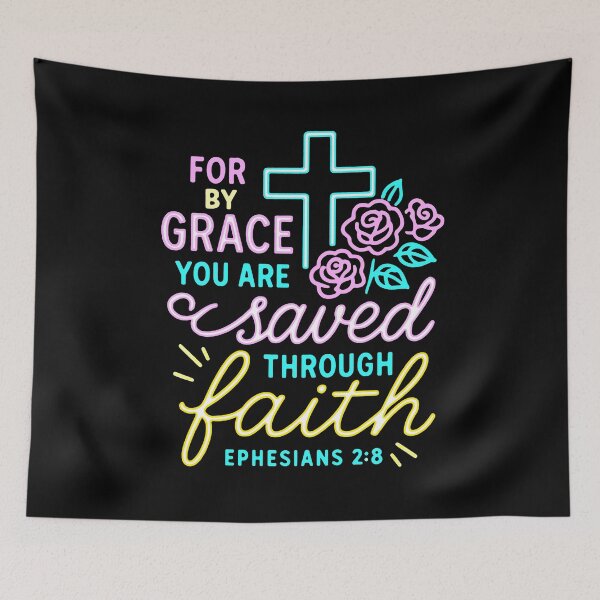 Item preview, Ephesians 2:8 For By Grace You Are Saved Through Faith designed and sold by plushism.