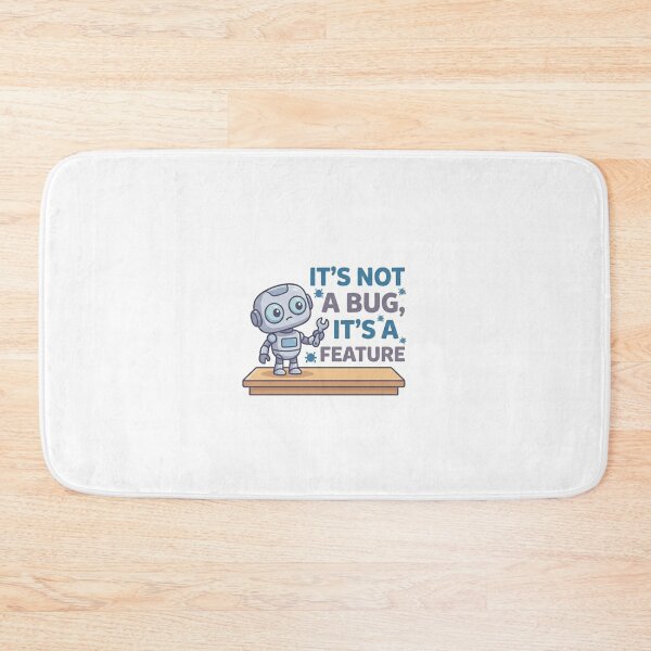 Item preview, It's Not A Bug It's A Feature Funny Robot Programmer Sticker designed and sold by JeevanStickers.