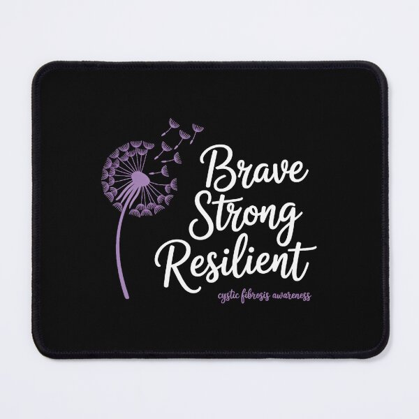 Item preview, Brave Strong Resilient Cystic Fibrosis Awareness designed and sold by sailorjessiArt.