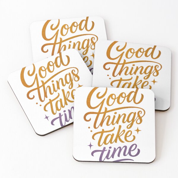 Item preview, Good things take time designed and sold by Clwul.