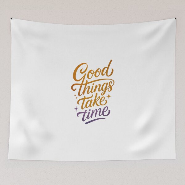 Item preview, Good things take time designed and sold by Clwul.