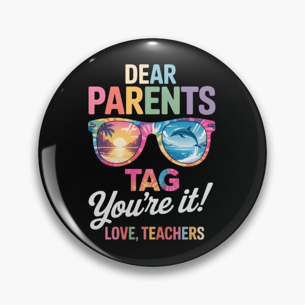 Item preview, Dear Parents Tag You're It Love Teachers Last Day Of School designed and sold by SapfireStuArt.