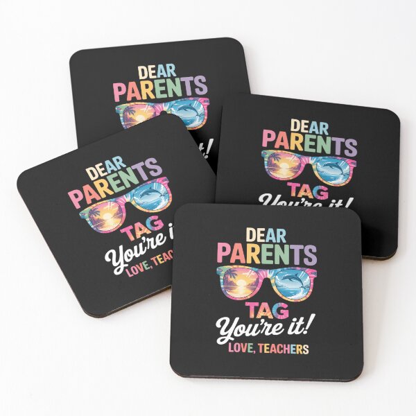 Item preview, Dear Parents Tag You're It Love Teachers Last Day Of School designed and sold by SapfireStuArt.