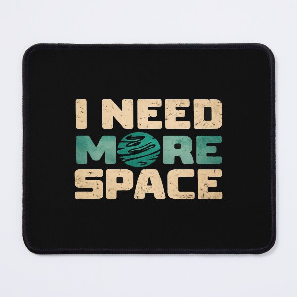Item preview, I Need More Space Retro Cosmic Typography | Funny Outer Space Planet Quote Aesthetic Design designed and sold by Bright Nest Studio.