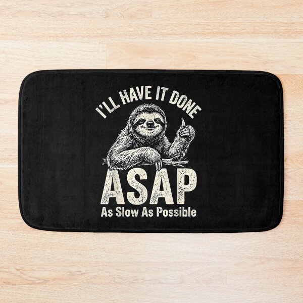 Item preview, I'll Have It Done ASAP As Slow As Possible Funny Sloth Thumb designed and sold by Bralipse.