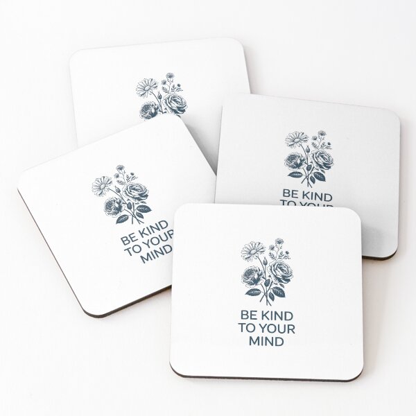 Item preview, Be Kind to Your Mind Positive Mental Health designed and sold by SapfireStuArt.
