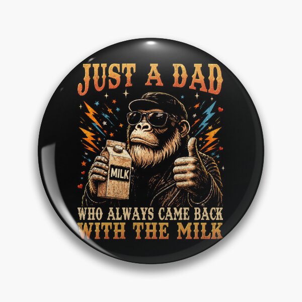 Item preview, Just A Dad Who Always Came Back with The Milk Bigfoot Papa designed and sold by schoolofbullies.