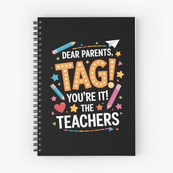 Item preview, Dear Parents Tag You're It The Teachers School designed and sold by SapfireStuArt.