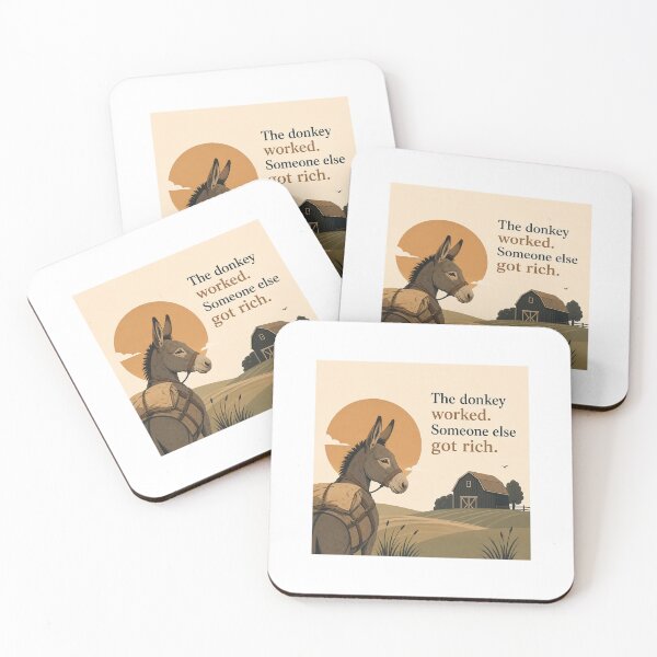 Item preview, The Donkey Worked. Someone Else Got Rich. designed and sold by NorthKind.