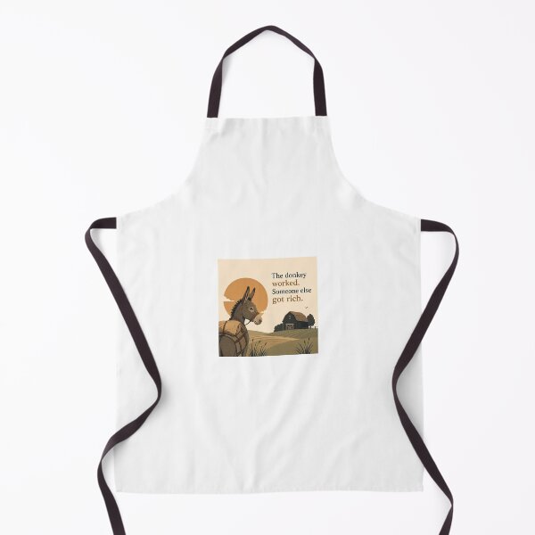 Item preview, The Donkey Worked. Someone Else Got Rich. designed and sold by NorthKind.