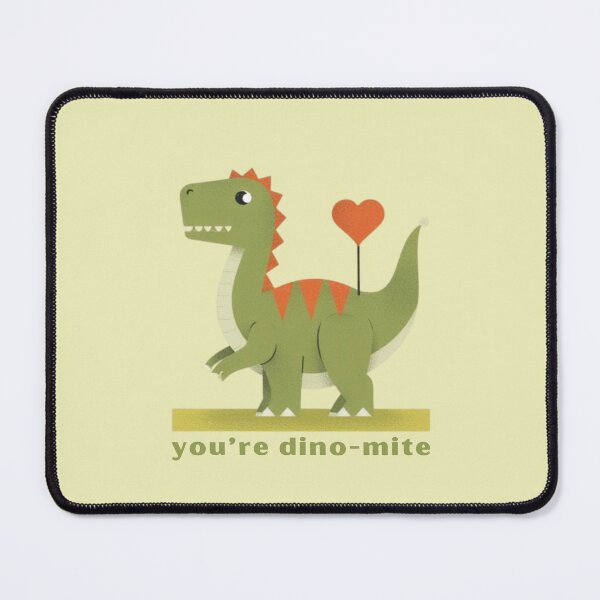 Item preview, You’re Dino-mite - Cute Pun | TeeHee Puns Funny Design designed and sold by TeeHee Puns.