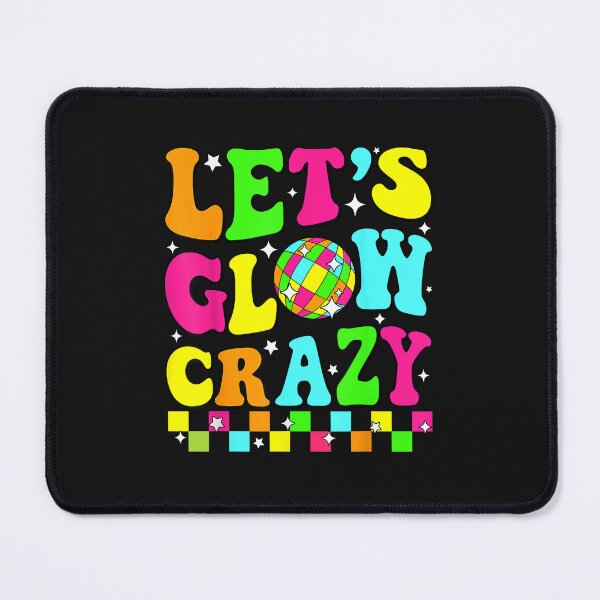 Item preview, Party 80S Group Team Lets Crazy Retro Colorful Quote Glowing designed and sold by raneronicole.