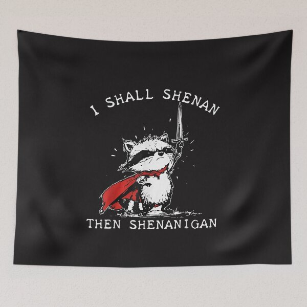 Item preview, I Shall Shenan Then Shenanigan Funny Raccoon Retro Meme Design designed and sold by kiralynstration.