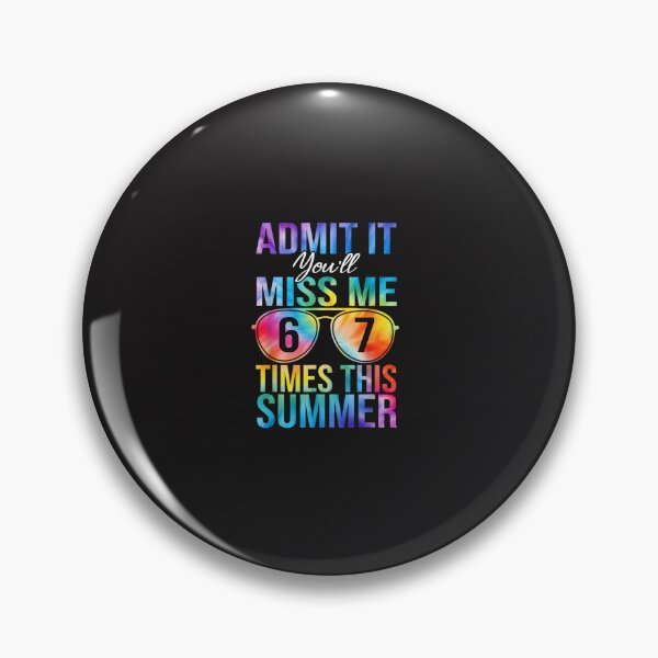 Item preview, You’ll Miss Me 6 To 7 Times Funny Summer Last Day Of School Design designed and sold by kiralynstration.