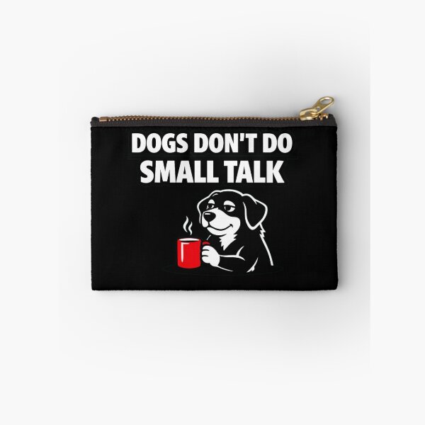 Item preview, Dogs Don’t Do Small Talk – Funny Dog Lover Minimalist T‑Shirt designed and sold by Timeless Junction.