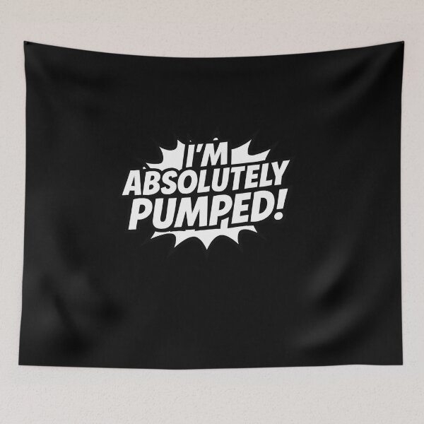 Item preview,  I'm absolutely pumped! designed and sold by ELdante.