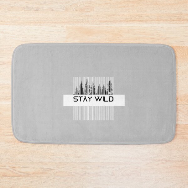 Item preview, STAY WILD designed and sold by PGAart.
