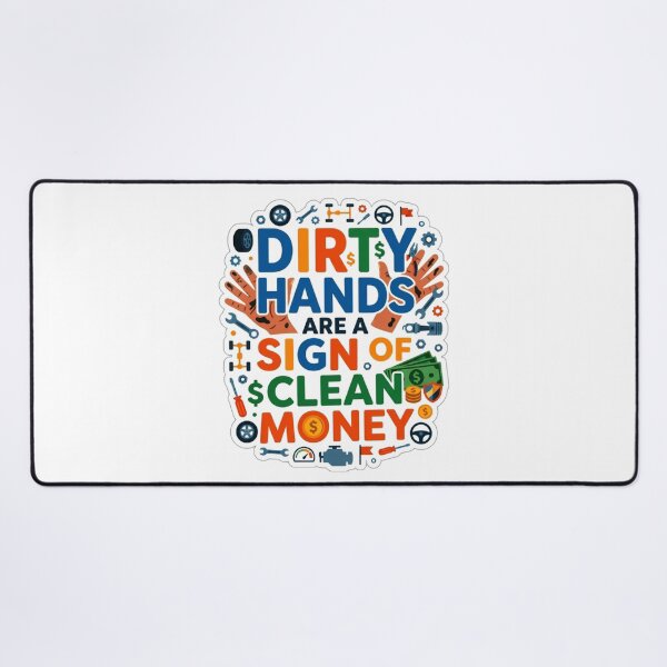 Item preview, Dirty hands are a sign of clean money T-shirt designed and sold by PanwarTees.