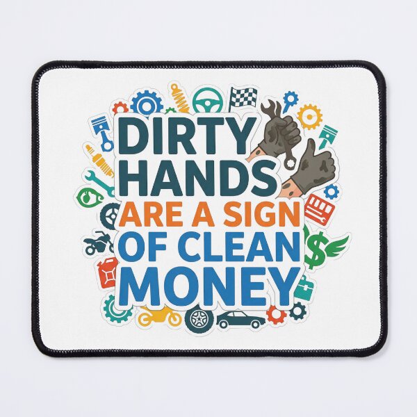 Item preview, Dirty hands are a sign of clean money T-shirt designed and sold by PanwarTees.