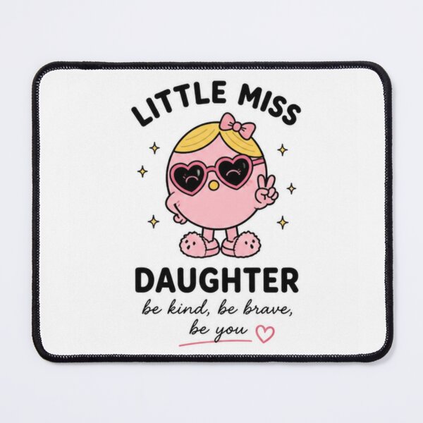 Item preview, Little Miss Daughter Be You designed and sold by fadeinkstudio.